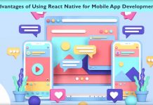Advantages Of Using React Native For Mobile App Development