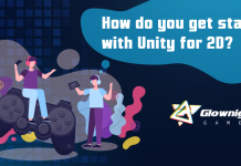 How Do You Get Started With Unity for 2D?