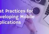 Best Practices for Developing Mobile Applications best practices for developing mobile applications
