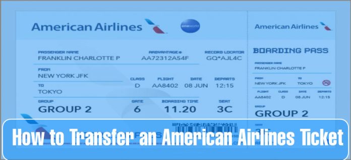 How to Transfer an American Airlines Ticket_00000 How to Transfer an American Airlines Ticket_00000
