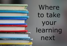 Where to take your learning next Where to take your learning next