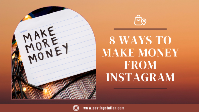 8 Ways To Make Money From Instagram Make Money From Instagram