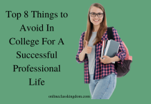 Top 8 Things to Avoid In College For A Successful Professional Life Hire Someone to do my online class for me