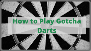 Gotcha Darts